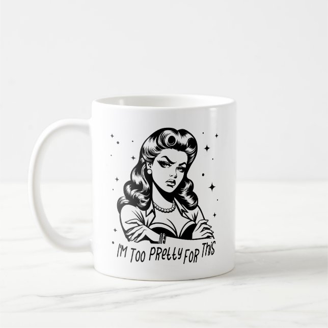 Retro 1950s Glam Girl Funny Sarcastic Quote Coffee Mug (Left)