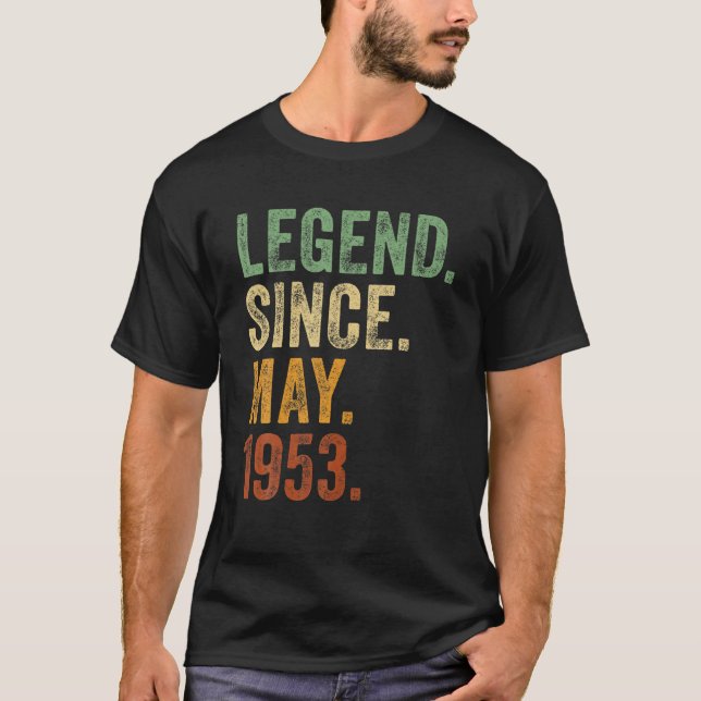 Retro 1953 Birthday May Born Legend Since 1953 T-Shirt (Front)