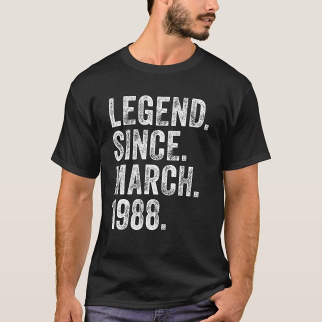 Retro 1988 Birthday March Born Legend Since 1988 T-Shirt (Front)