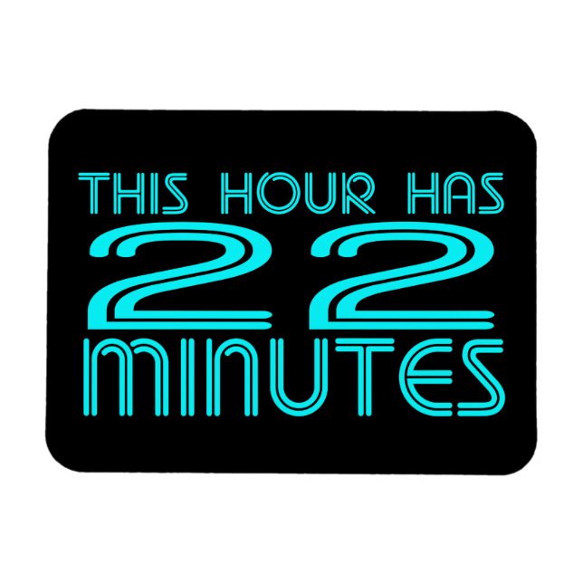Retro - 22 Minutes Magnet (Horizontal)