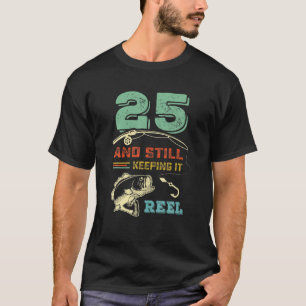 Retro 25Th Birthday Fishing Turning 25 Fisherman B T-Shirt