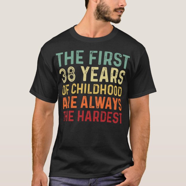 Retro 38 Years Old Men Women Funny Saying 38th T-Shirt (Front)