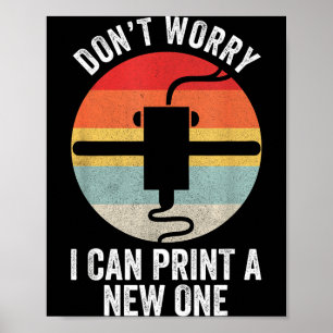 Retro 3d Printing Shirt Don't Worry I Can Print A 