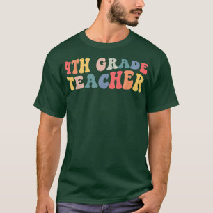 Retro 4th Grade Teacher Funny Fourth Grade Back To T-Shirt
