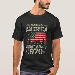 Retro 52nd Birthday USA Flag Making America Great  T-Shirt