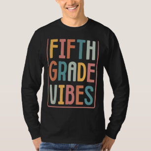 Retro 5th Grade Vibes Fifth Grade Teacher Back To T-Shirt