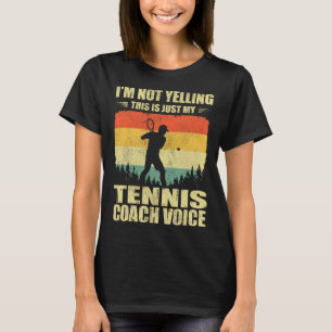 Retro 60s 70s I m Not Yelling This Is Just My Tenn T-Shirt
