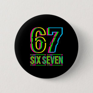 Retro 67 Meme Funny Six Seven Meme 6 7 Meme 6 7  Cm Round Badge
