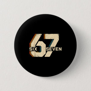 Retro 67 Six Seven 6 7 Number Vintage 67 Meme Men 6 Cm Round Badge