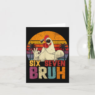 Retro 67 Six Seven Bruh Funny Chicken With Sungles Card