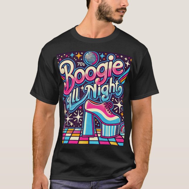 Retro 70s Boogie All Night Disco-Themed Art Print  T-Shirt (Front)