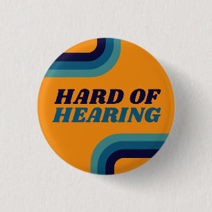 Retro 70s Orange Blue Lines Hard of Hearing Button