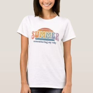 Retro 70s Summer Sunset Remembering My Why T-Shirt