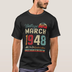 Retro 74Th Birthday 74 Years Old March 1948 Vintag T-Shirt