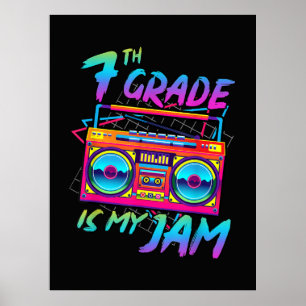 Retro 80s 7th Grade Is My Jam Back To School Poster