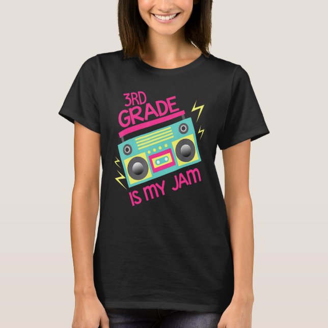 Retro 80's 90's Boombox 3rd Grade Is My Jam T-Shirt (Front)