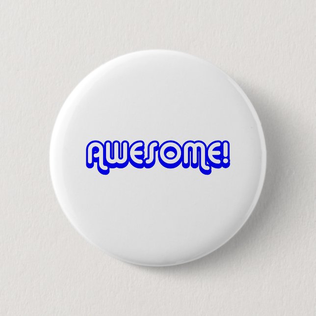 Retro 80s Awesome! Blue 6 Cm Round Badge (Front)