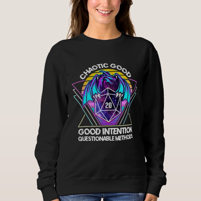 Retro 80s Chaotic Good Alignment  Dragon D20 Gamer Sweatshirt (Front)