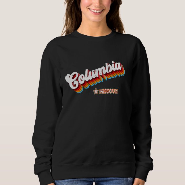 Retro 80s Columbia Missouri Mo Sweatshirt (Front)