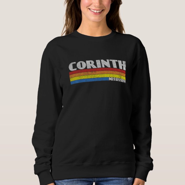 Retro 80s Mississippi MS Souvenir Corinth   Sweatshirt (Front)
