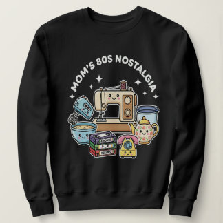Retro 80s Mom Nostalgia Kawaii Gift Sweatshirt