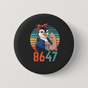 Retro 8647 Is It 2028 Yet Anti Trump Penguin 6 Cm Round Badge