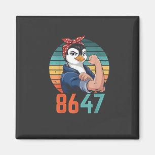 Retro 8647 Is It 2028 Yet Anti Trump Penguin Magnet