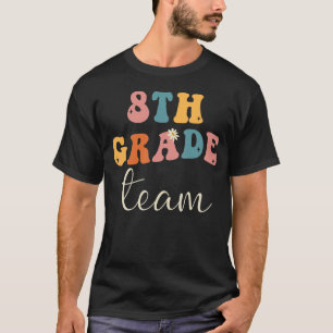 Retro 8th Grade Team Eighth Grade Vibes 1st Day of T-Shirt
