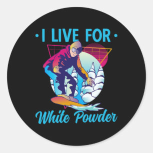 Retro 90s 80s Snowboard I Live For White Powder Sn Classic Round Sticker