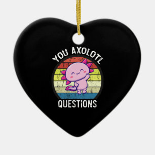 Retro 90s Funny You Axolotl Questions Vintage Ceramic Tree Decoration