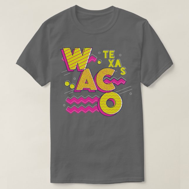 Retro 90s Waco Texas T-Shirt (Design Front)