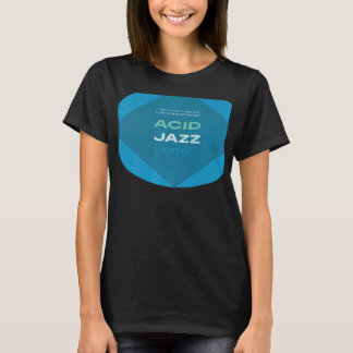 Retro Acid Jazz 90s Jazz T-Shirt
