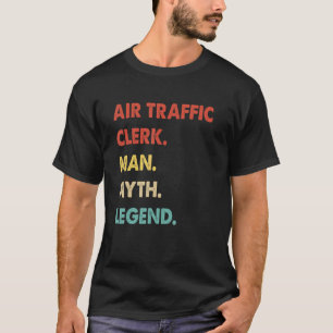 Retro Air Traffic Clerk Man Myth Legend T-Shirt