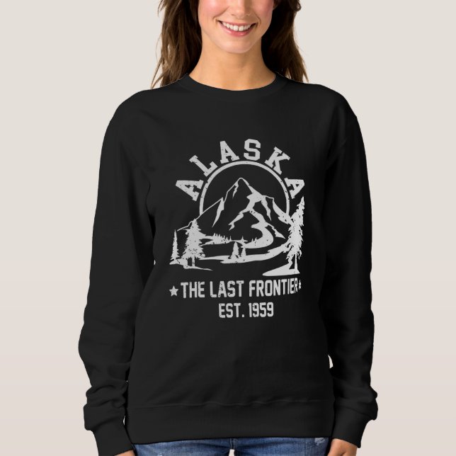 Retro Alaska Mountain Retro Alaska Hiking The Last Sweatshirt (Front)