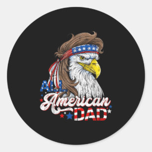 Retro All American Dad 4th Of July Shirt Daddy Eag Classic Round Sticker