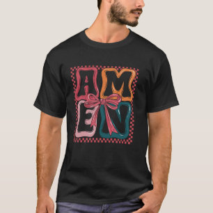 Retro Amen Coquette Bow Jesus Girl Women Happy Eas T-Shirt