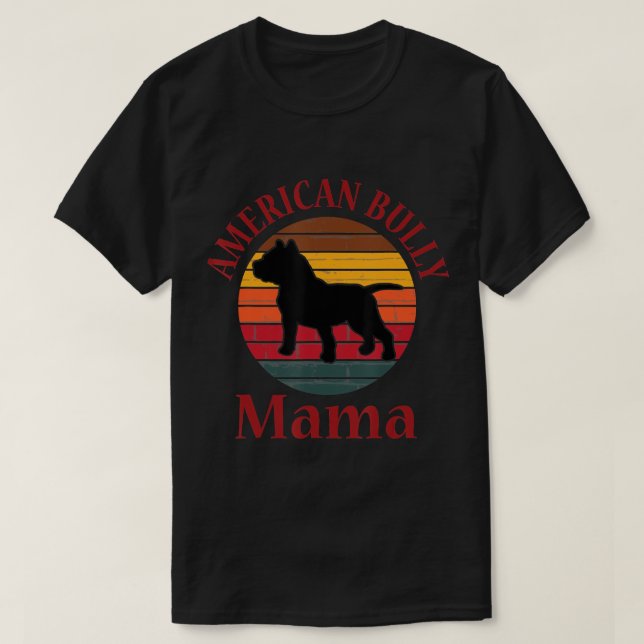 Retro American Bull Dog Mama Gift Bulldog Lover Bu T-Shirt (Design Front)