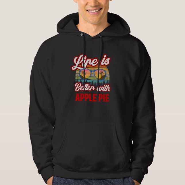 Retro Apple Pie Sunset Life Is Better With Apple P Hoodie (Front)