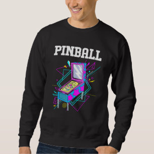 Retro Arcade Games Vintage Pinball Sweatshirt