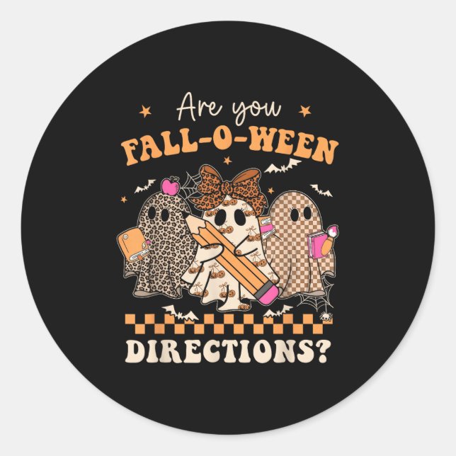 Retro Are You Fall O Ween Directions Teacher Hallo Classic Round Sticker (Front)
