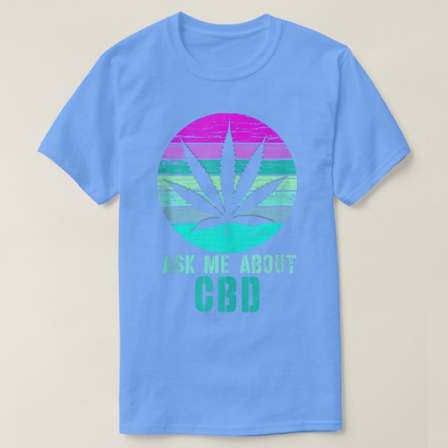Retro Ask Me About Cbd Cannabidiol Shirt 303 (Design Front)
