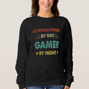Retro Astrologer By Day Gamer By Night Sweatshirt