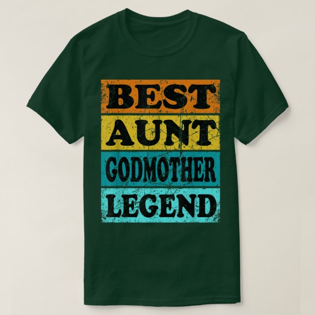 Retro Aunt Godmother From Godson Goddaughter Legen T-Shirt (Design Front)