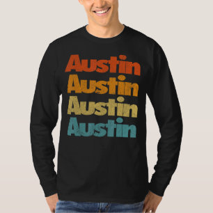 Retro Austin  Vintage Austin  Pride Texas Austin T-Shirt