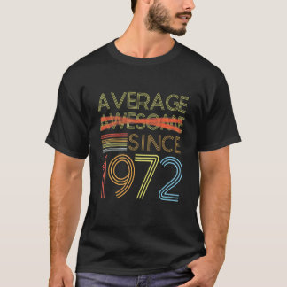 Retro Average Since 1972 50th Birthday Gag Mens T-Shirt