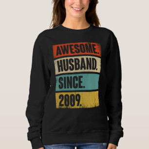 Retro Awesome Husband Since 2009 13 Wedding Aniver Sweatshirt