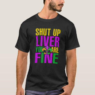 Retro Awesome Shut Up Liver You're Fine Glitter Fl T-Shirt