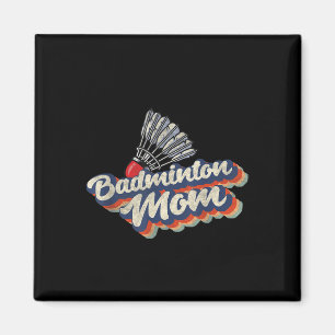 Retro Badminton Mum Funny Vintage Badminton Mum Mo Magnet