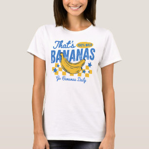 Retro Bananas Funny Quote T-Shirt