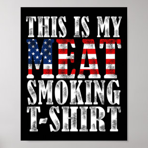 Retro Bbq Smoker Vintage Us Flag This Is My Meat S Poster